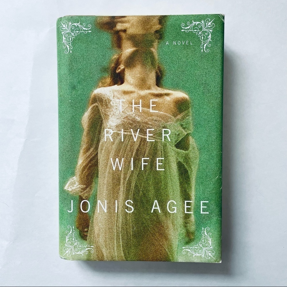 The River Wife A Novel by Jonis Agee Hardcover Book Fiction